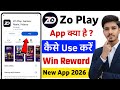 Zo Play app kya hai | Zo Play app kaise use kare | Zo play app Review