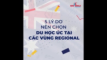 🇦🇺 🇦🇺 DU HỌC ÚC 2022-2023 TẠI CÁC VÙNG REGIONAL - MỞ RỘNG CƠ HỘI VIỆC LÀM VÀ ĐỊNH CƯ