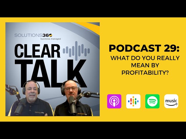 ClearTalk EP 29: What Do You Really Mean by Profitability?