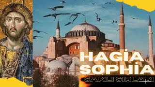 AYASOFYA'NIN SAKLI SIRLARI | HAGİA SOPHİA GİRİŞ #