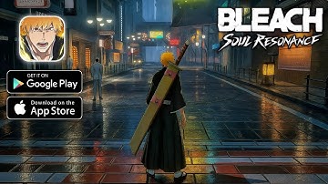 BLEACH SOUL RESONANCE CBT - Walkthrough Gameplay Part 6 | Android/iOS 2025