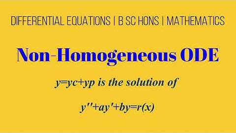 Non-Homogeneous ODE | CF | PI | Yp | Ordinary Differential Equation | ODE | B Sc Hons Maths | DU