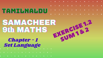 TN 9th Maths Samacheer | Exercise 1.2 | Sum 1&2 |Chapter 1 | Set Language