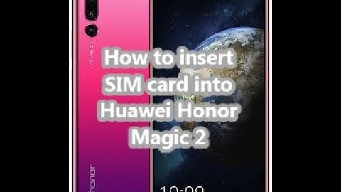 How to insert SIM card into Huawei Honor Magic 2