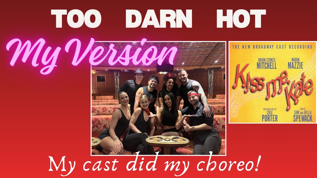 CAT'S CHOREO: Too Darn Hot.... My Version ft MY CAST! Group dance while onboard :)