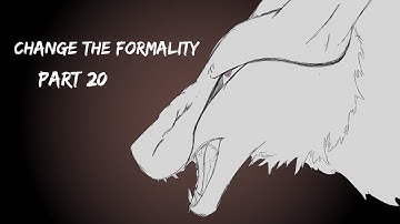 Change the Formality || OC MAP - Part 20