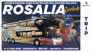 Rosalia Indah Double Decker for Night Departure on the Malang - Bekasi - Jakarta - Tangerang Route