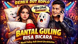 Bantal Guling Bisa Bicara   Lady Roos  Lagu Dangdut Versi Remix