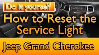 how to reset jeep grand cherokee service light
