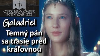 Crusader Kings 3 [LOTR] #1 Namiesto temného pána bude kráľovná Galadriel!