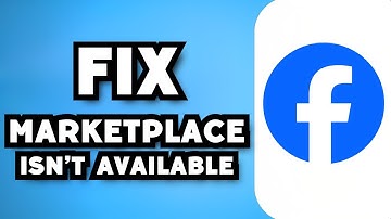 How To Fix Facebook App Marketplace Isn