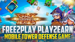 Crazy Defense Heroes - Free2Play Play2Earn Mobile Tower Defense Game screenshot 2