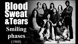 Blood, Sweat & Tears - Smiling phases (1968)