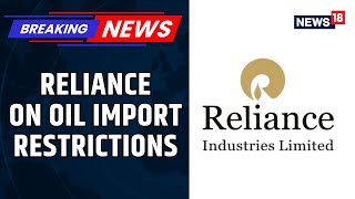 Will Comply With Eus Guidelines Reliance Essing Implications Of Us Sanctions On Russian Oil