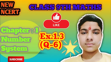 Class 9 Maths | Ex 1.3 Q6 | Chapter 1 | Number Systems | Detailed Solution & Explanation | NCERT