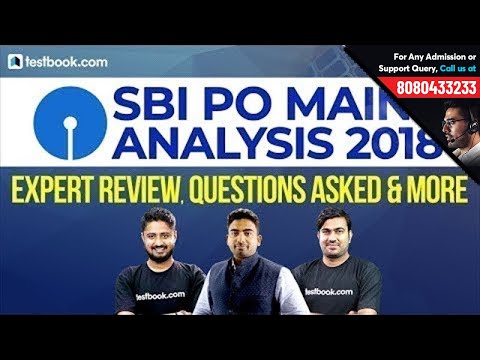 SBI PO Mains Analysis | SBI PO 2018 Mains Questions Asked | Expert Reviews of SBI PO Mains Paper
