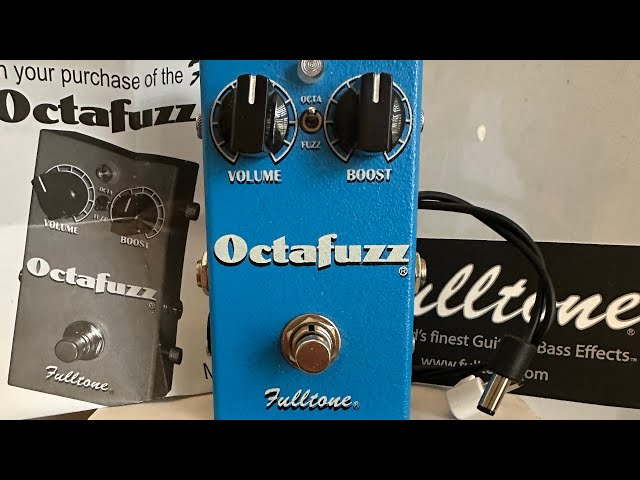 Fulltone OF-2 Octafuzz Tycobrahe-Style Octave-Up Octavia & Massive