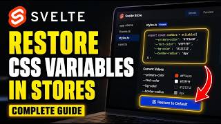 How to restore CSS variables in Svelte stores - Complete Guide