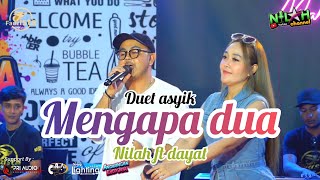 Download Lagu Mengapa dua - Nilah Fauzista feat dayat ( fauzista music ) cover MP3