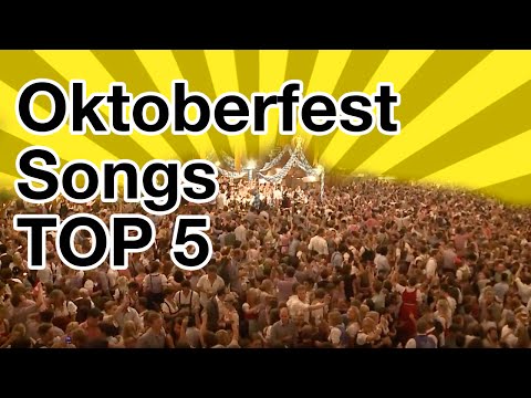 Oktoberfest Songs Top 5: The Best Songs From The Oktoberfest, Greatest Hits
