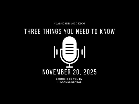 Three Things That You Need To Know Video News 11 20 2025 News Klogvideonews