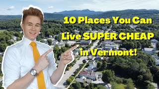Cheapest Places to Live in Vermont [Where to Live in Vermont]