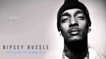 Nipsey Hussle - Change Up (432Hz)