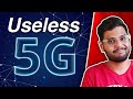 Why 5G is Useless? Jio True 5G | Airtel 5G Plus