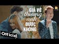 Giả Vờ Thương Anh Được Không - Hết Duyên Là Ý Trời - Chu Bin | Ca Khúc Cảm Động Về Tình Yêu