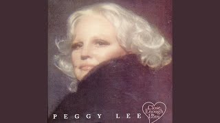 Watch Peggy Lee Through The Eyes Of Love video