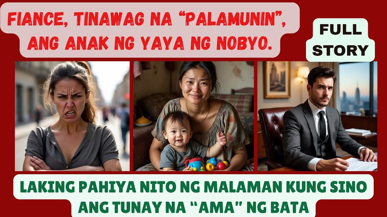 FULL STORY | FIANCE, TINAWAG NA “PALAMUNIN”, ANG ANAK NG YAYA NG NOBYO. LAKING PAHIYA NITO NG MALAMA