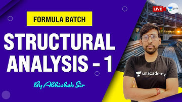 Formula session -1 | Structural Analysis | Formula Batch | Unacademy GATE CE | Abhishek Sir