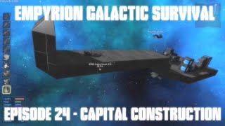 Empyrion Galactic Survival Episode 24 - Capital Construction @harpwner53