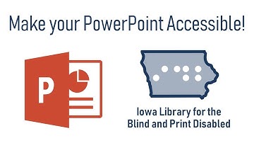 3 Easy Ways to Make Your PowerPoints More Accessible - Iowa Library for the Blind and Print Disabled