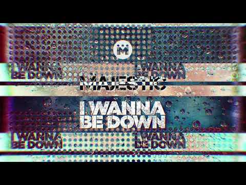 Majestic - I Wanna Be Down Bass Boosted (HQ)