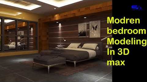 Modern Luxury Bedroom Tutorial+3ds Max + Vray 3 6 +  PART 1