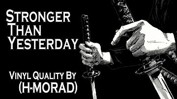 LumoCore - Stronger Than Yesterday (Vinyl Quality By H-MORAD)