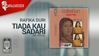 Rafika Duri - Tiada Kau Sadari ( Karaoke Video) | No Vocal