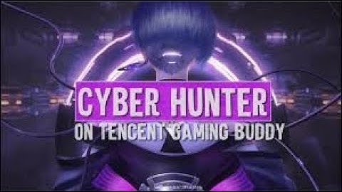 🔴Live CYBER HUNTER ON PC VIA EMULATOR | TENCENT GAMING BUDDY | RYZEN 3 2200G