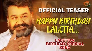 Mohanlal Birthday Mashup 2020 | l Lalettan Tribute Song Teaser| Mohanlal Birthday Song | Mohanlal