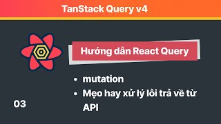 React Query: 03 Dùng mutation để add student, trick hay hay xử lý lỗi