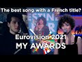 Eurovision 2021 - My Awards (before the show)