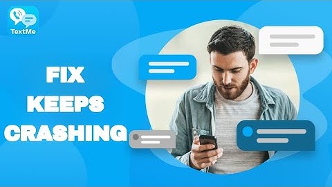 How To Fix And Solve Keeps Crashing On TextMe App | Easy Fix