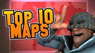 TF2: Top 10 Official Maps! TF2: Top 10 Official Maps!