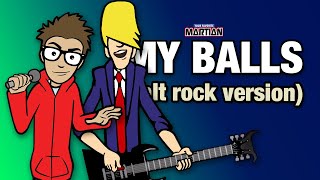 Your Favorite Martian - My Balls (Alt Rock Version) [Official Music Video]