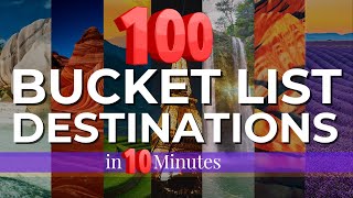 Top 100 Bucket List Travel Destinations Jetset Travel