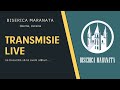 TRANSMISIE LIVE • 09.01.2022 • Biserica Maranata, Ozerne