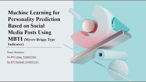 Final Project: Machine Learning for Personality Prediction Based on Social Media Posts Using MBTI