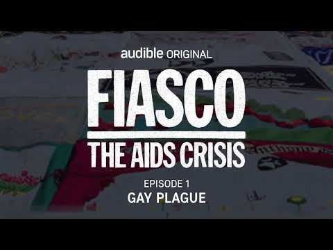 Fiasco: The AIDS Crisis | Episode 1 | Gay Plague