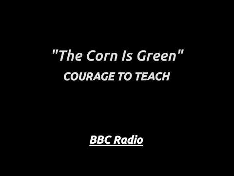 The Corn Is Green A determined teacher battles hardship to awaken promise in a young mind still